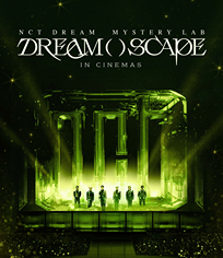 NCT DREAM神秘實(shí)驗(yàn)室：《DREAM()SCAPE》影院版